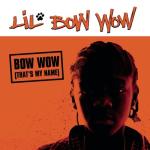 album image Bow Wow (That's My Name) Bow Wow (That's My Name) - EP