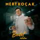 Mert Koçak - Bedel Ödedim