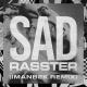 Rasster - Sad (Imanbek xxx Remix)