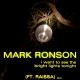 Mark Ronson, Raissa - I Want to See the Bright Lights Tonight