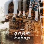 album image KADR - Anam Babam Anam Babam - Single