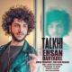 Ehsan Daryadel - Talkhi