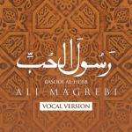 album image Rasool Al-Hubb ﷺ (Vocal Version) Rasool Al-Hubb (Acapella Vocals) - Single