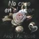 Axel the Rose - No Creo en el Amor