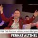Ferhat Altınel - Erik Dalı /Sendemi  Oldun Ankaralı/Huriyem
