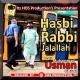 Qari Muhammad Usman Ghani - Hasbi Rabbi Jalallah New