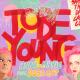 Anne-Marie feat. Doja Cat - To Be Young (feat. Doja Cat)