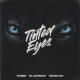 DVBBS feat. Blackbear, 24kGoldn - Tinted Eyes