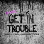 album image Get in Trouble (So What) Get in Trouble (So What) - Single