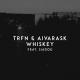 TRFN, Aivarask feat. Siadou - Whiskey