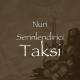 Nuri Serinlendirici - Taksi