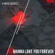 Da Buzz, A-mase - Wanna Love You Forever
