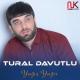 Tural Davutlu - Olerem Onsuz