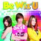 Be Wiz'U - Le Monde Avec Toi (Remix)