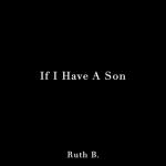 album image If I Have A Son If I Have A Son - Single