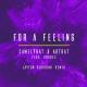 Camelphat, Artbat, Rhodes - For A Feeling (Layton Giordani Remix)