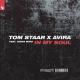 Tom Staar, AVIRA feat. Diana Miro - In My Soul