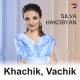 Silva Hakobyan - Khachik Vachik