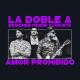 La Doble A - Amor Prohibido