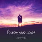 album image Follow Your Heart Follow Your Heart - Single