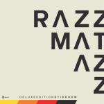 album image Nobody likes the opening band RAZZMATAZZ (Deluxe Edition)