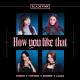 Hitomi Flor feat. Mishi Chwan, Miree, LucA - How You Like That - BLACKPINK