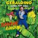 Geraldino - Banane, Banane, Banane