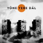 album image Yone Yere Dal (TmRap-HipHop) Ýöne Ýere Däl (feat. Taze Yuz) - Single
