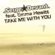 Serge Devant ft. Emma Hewitt - Take me with you