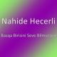 Nahide Hecerli - Basqa Birisini Seve Bilmezsen
