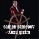Samed Samedov - Arzu Qizim