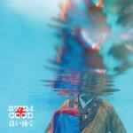 album image Swim Good Swim Good - Single