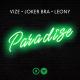 VIZE x JOKER BRA x LEONY - Paradise