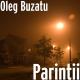 Oleg Buzatu - Scumpii mei parinti!