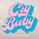 Cry Baby - Cry Baby