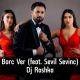 DJ Roshka Music - Dj Roshka ft Sevil Sevinc - Borc Ver (Official Audio)