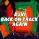 DJVI - Back on Track Again