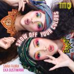 album image Show Off Your Colors Show Off Your Colors (feat. Sara Fajira & Eka Gustiwana) - Single