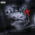 album image Last Days All We Got Iz Us