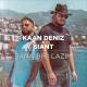 DJ Kaan Deniz, 6iant - Bana Biri Lazim