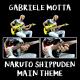 Gabriele Motta - Naruto Shippuden Main Theme