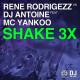 Rene Rodrigezz, DJ Antoine feat. MC Yankoo - Shake 3x