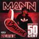 Mann feat. 50 Cent - Buzzin Remix