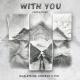 Nick Strand, Hoaprox, Mio - With You (Ngẫu Hứng)