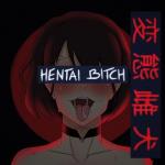 album image Hentai Bitch Hentai Bitch (feat. Kodama Boy & Big Gay) - Single