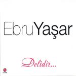 album image Ebru Yasar - Sekiz Ile Dokuz Delidir