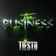 Tiësto - The Business (Official Music Video) - The Business (Official Music Video)