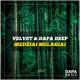 Velvet, Dapa Deep - Medžiai Melagiai