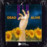album image Dead Or Alive (Magic x Deep Universe Release) Dead Or Alive - Single