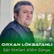 Orxan Lokbatanli Gör Kimləri Aldın Dünya 0504510303 - Orxan Lokbatanli Gör Kimləri Aldın Dünya 0504510303